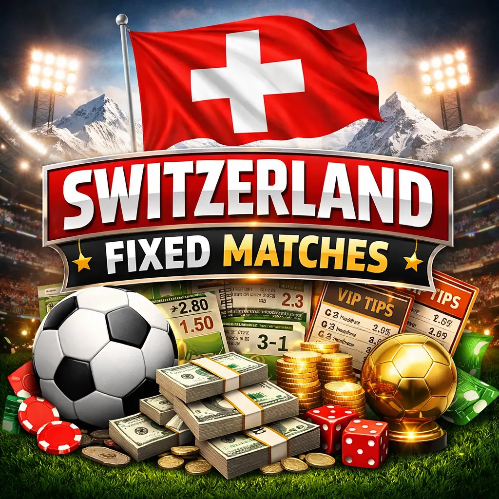 best SWITZERLAND FIXED MATCHES 100% won